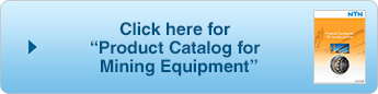 Click here for “Product Catalog for Mining Equipment”